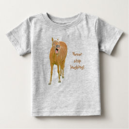 Hör niemals auf zu lachen! Sonnenpferd Baby T-shirt