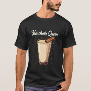 Horchata Queen Mexican Spanish Drink T-Shirt