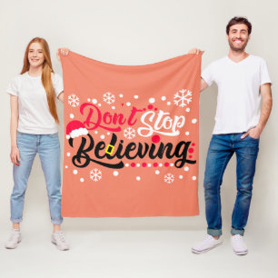 Höre nicht auf Weihnachten zu glauben Weihnachtsma Fleecedecke