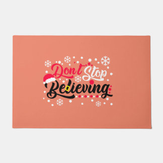 Höre nicht auf Weihnachten zu glauben Weihnachtsma Fußmatte