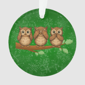Höre, sieh und sprich keine bösen Eulen Ornament