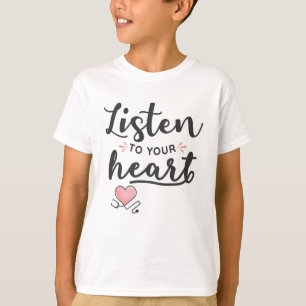 Hören Sie auf Ihr Herz-Stethoscope T-Shirt