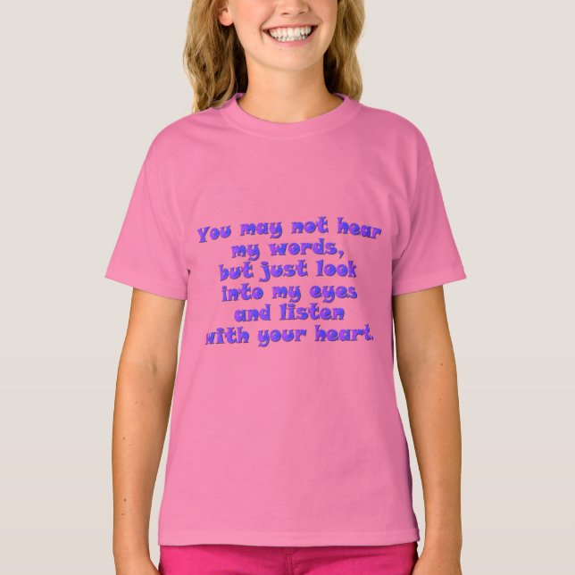 Hören Sie auf Ihr Herz T-Shirt (Vorderseite)