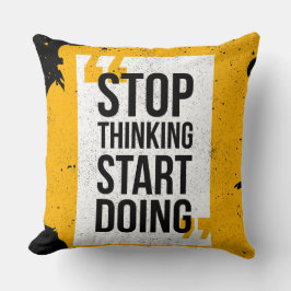 Hören Sie auf nachzudenken und beginnen Sie mit de Kissen