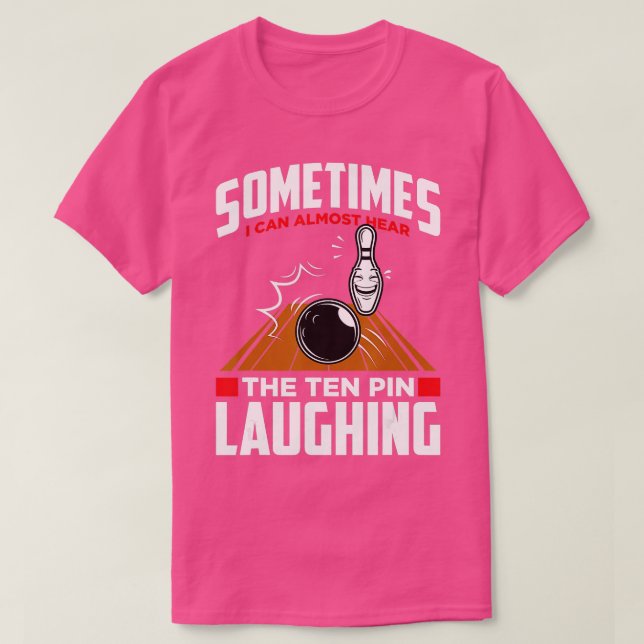 Hören Sie das Zehn-Button Laching Funny Bowler & B T-Shirt (Design vorne)