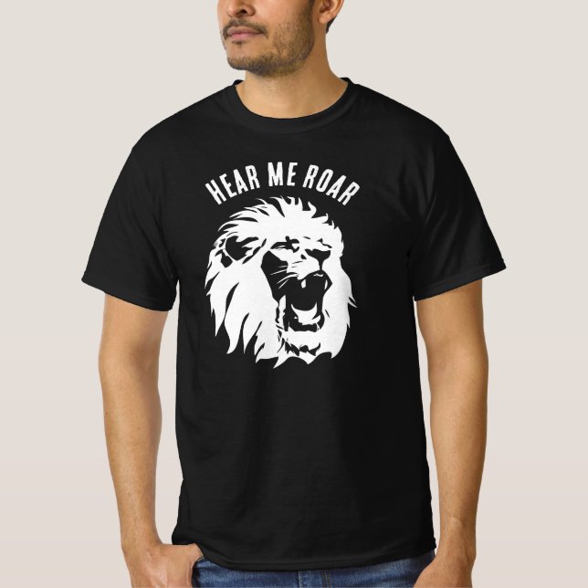 Hören Sie mir, wie ich Roar Lion Face T - Shirt (Vorderseite)