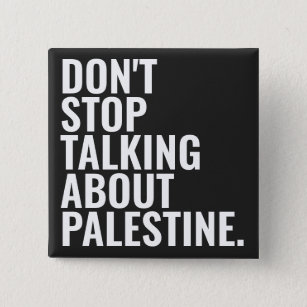 Hören Sie nicht auf, über Palestine Basic White zu Button