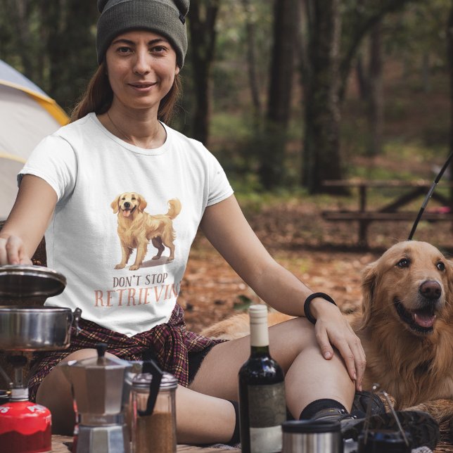 Hören Sie nicht auf, zurückzukehren - Hundeliebend T-Shirt (Don't Stop Retriving - dog lover ladies T-Shirt)