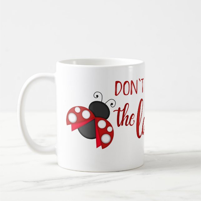 Hören Sie nicht die Dame Ladybug Mug ab Kaffeetasse (Links)