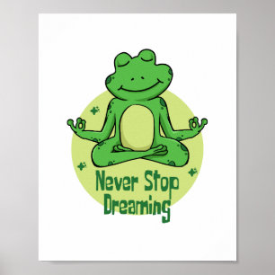 Hören Sie niemals auf, von Kawaii-grünem Frosch Yo Poster
