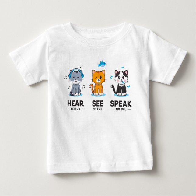 Hören Sie, sprechen Sie keine bösen Katzen Baby To Baby T-shirt (Vorderseite)