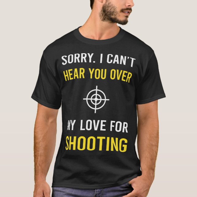 Hören Sie, wie Sie schießen T-Shirt (Vorderseite)