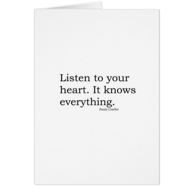 "Hören Sie zu Ihrem Herzen. Es weiß alles" Coelho (Vorne)