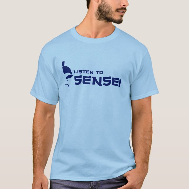 Hören Sie zu Sensei (Marine/Blau) T-Shirt (Vorderseite)