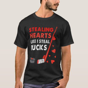 Hören stehlen, wie ich Pucks Valentinstag stehlen T-Shirt