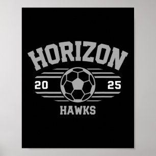 Horizon Hawks Fußballrechnung 2025 Poster