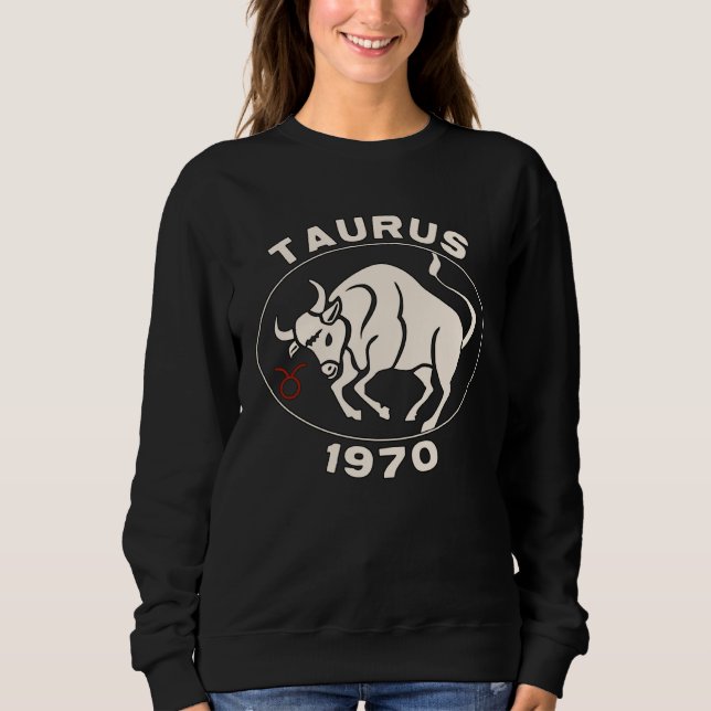 Horoscope Zodiac Sign Bull Taurus 1970 Sweatshirt (Vorderseite)