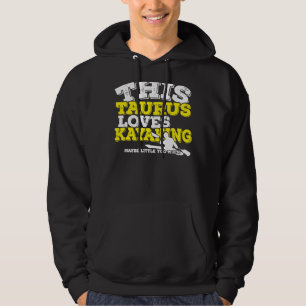 Horoscope Zodiac Signrus Taurus Lieben Kajak Hoodie