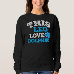 Horoskop Zodiac Sign Leo Lieben Delphine Sweatshirt