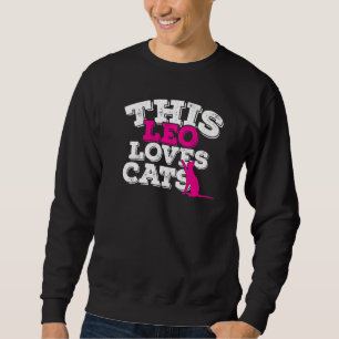Horoskop Zodiac Sign Leo Lieben Katzen Sweatshirt