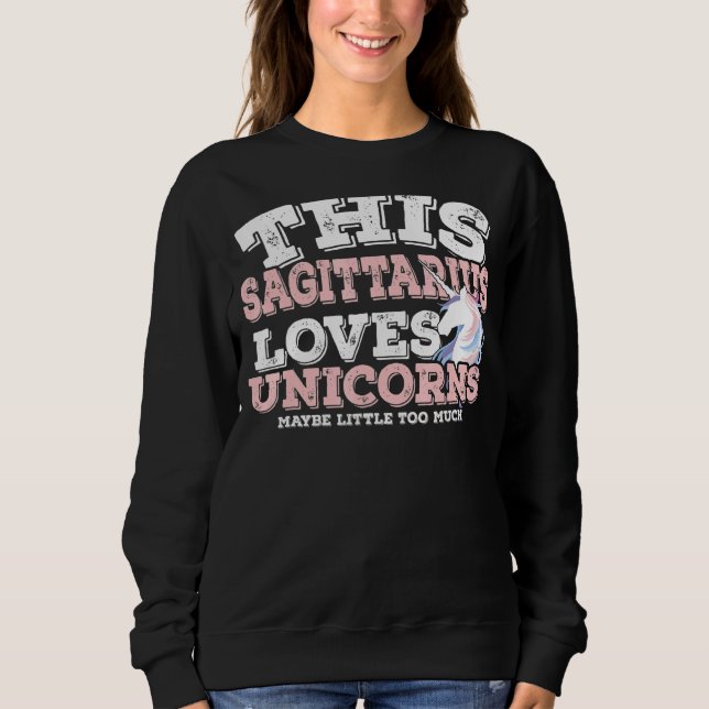 Horoskop Zodiac Sign Sagittarius Lieben Unicorns Sweatshirt (Vorderseite)