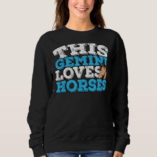 Horoskop Zodiac Signieren Gemini Lieben Pferde Sweatshirt