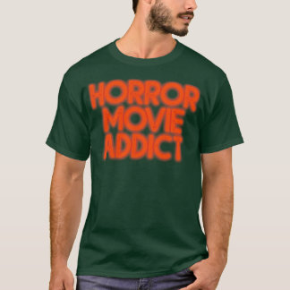 Horror Addict T-Shirt