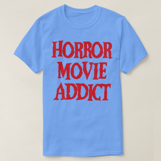 Horror Addict T-Shirt (Design vorne)