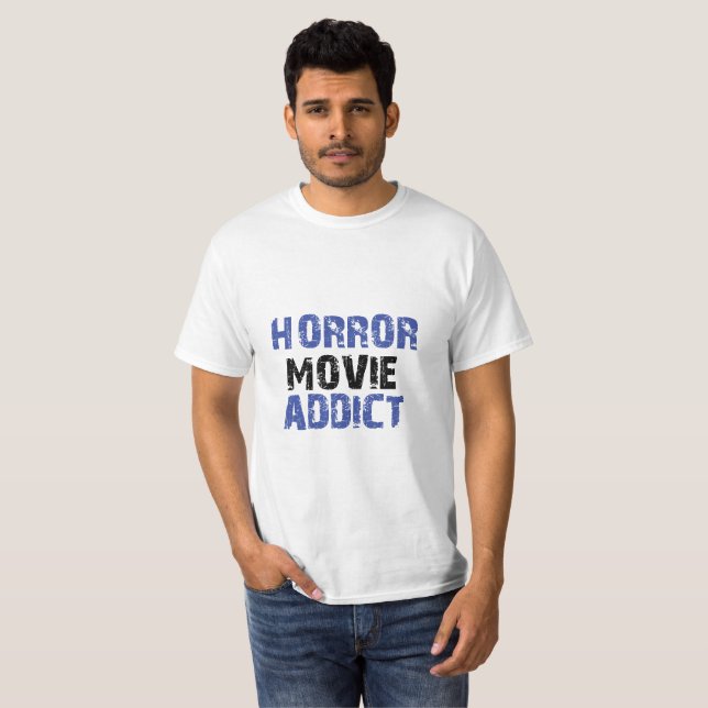 Horror Addict T - Shirt - Ideal für Beängstigende  (Vorne ganz)