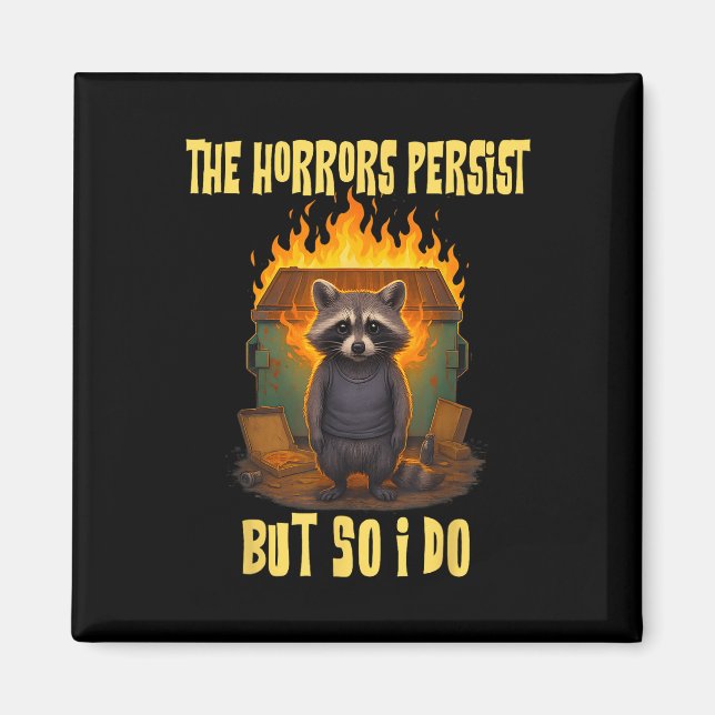 Horror bleiben, aber ich lustige Motivierend Rac Magnet (Vorne)