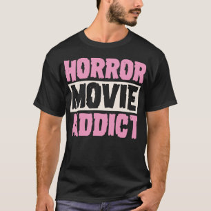Horror Film Addict Funny Halloween Cosy Classic F T-Shirt