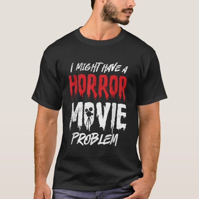 Horror Film Design für einen Horror Film Lover T-Shirt (Vorderseite)