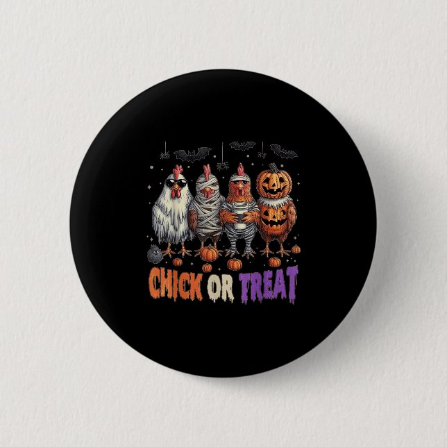 Horror Funny Chick oder Leckerei Hühner Geist Hexe Button (Vorderseite)