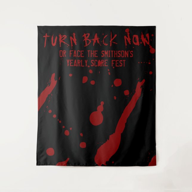 Horror Halloween Turn Back Now Blood Spatter Wandteppich (Vorderseite)