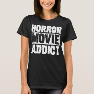 Horror Movie Addict Beängstigend Funny Halloween P T-Shirt