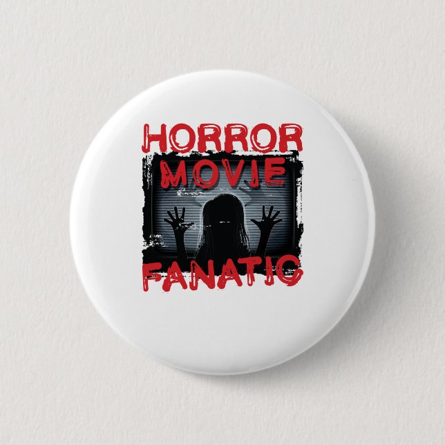 Horror Movie Fanatic Beängstigend Films Button (Vorderseite)