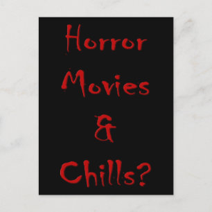 Horror Movies & Chills? Postkarte