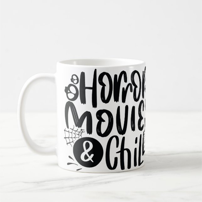 Horror Movies und Chill Kaffeetasse (Links)