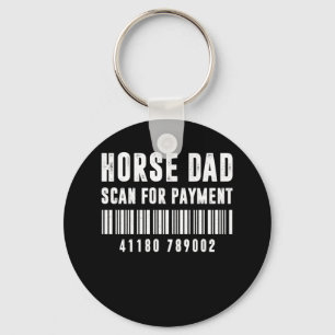 Horse Dad Scan For Payment BarCode Father's Day Schlüsselanhänger