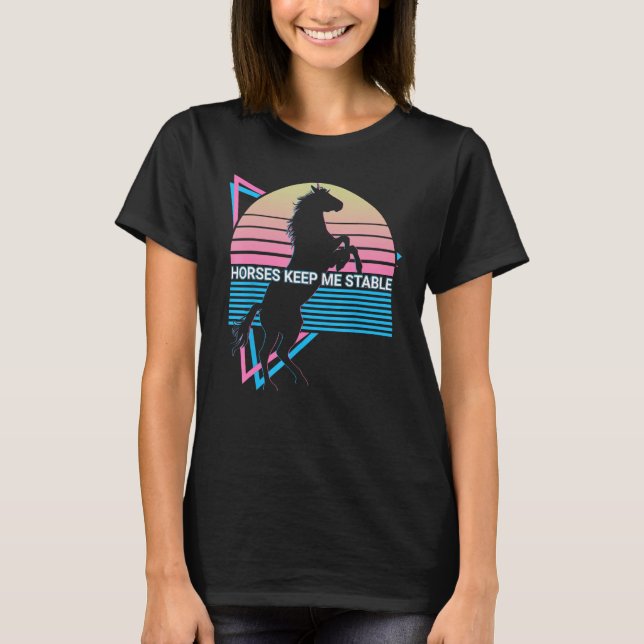Horseback Riding Horse Rider Retro Horses Keep Me  T-Shirt (Vorderseite)
