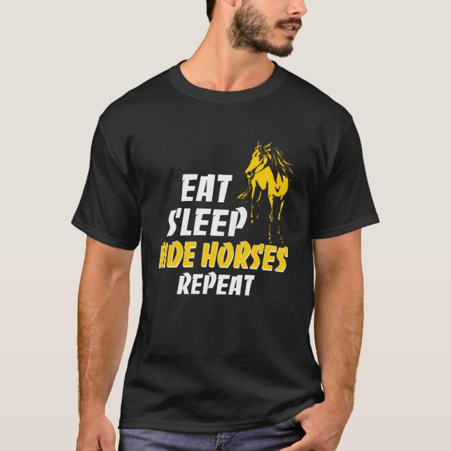Horses For Girls Women Eat Sleep Ride Horses Repea T-Shirt (Vorderseite)