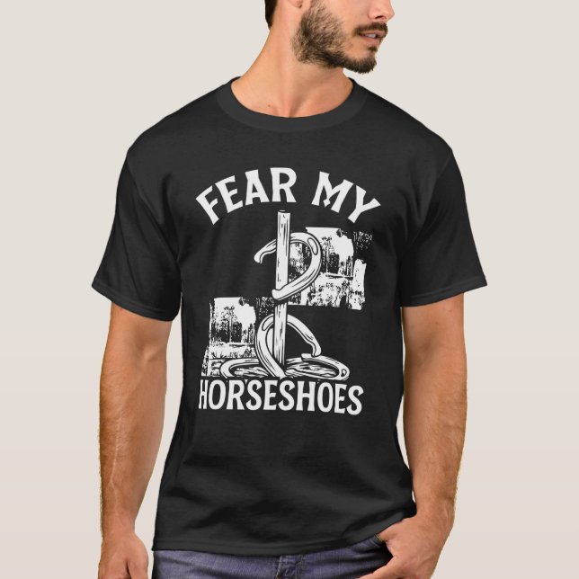 Horseshoe Pitching Game Fee my Horseshoes Tournam T-Shirt (Vorderseite)