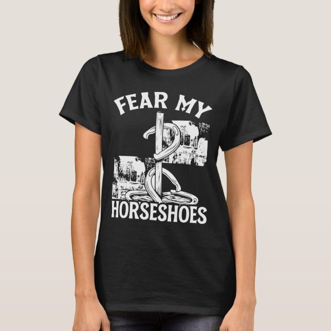 Horseshoe Pitching Game Fee my Horseshoes Tournam T-Shirt (Vorderseite)