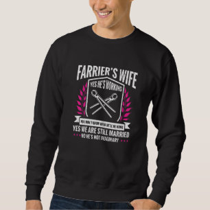 Horseshoe Trimming Shoeing Horse Ehefrau Farrier Sweatshirt