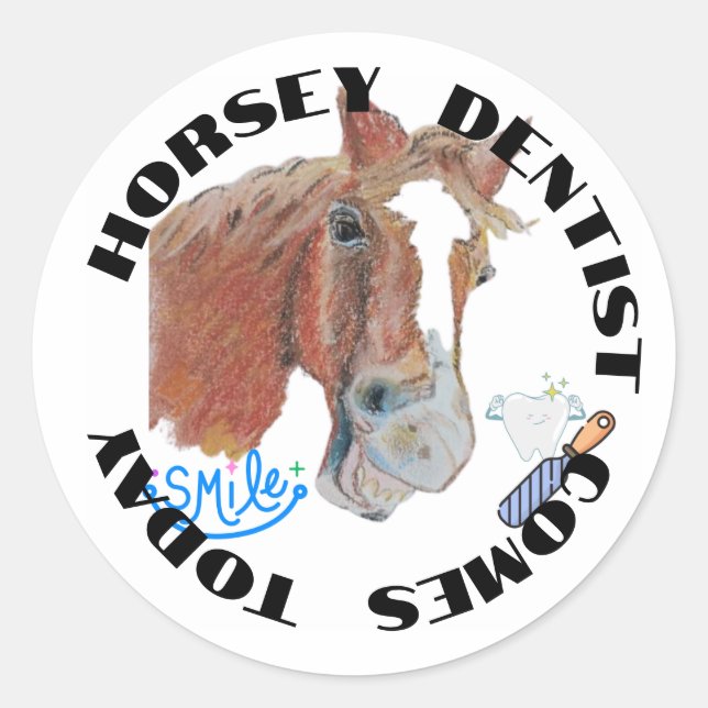 Horsey Zahnarzt kommt heute Sticker (Vorderseite)