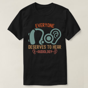 Hörspecial, jeder verdient zu hören T-Shirt