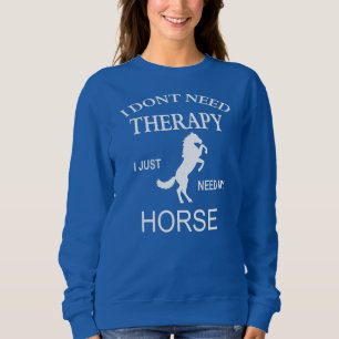 HORSTHERAPIE Funny Horse Liebhaber Pferdetherapeut Sweatshirt
