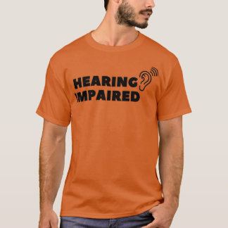 Hörstörungen 36 T-Shirt