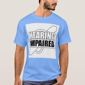 Hörstörungen Schwarz/Weiß 1 T-Shirt
