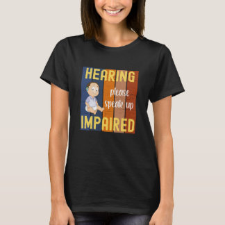 Hörstörungen T-Shirt